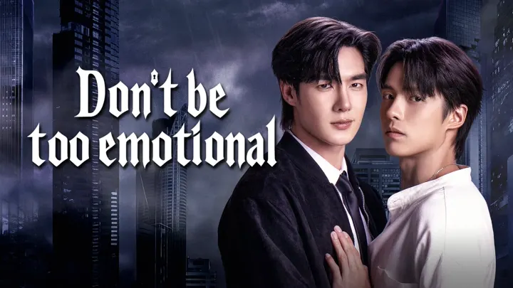 Don’t Be Too Emotional